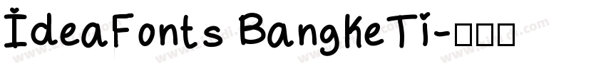 IdeaFonts BangKeTi字体转换
